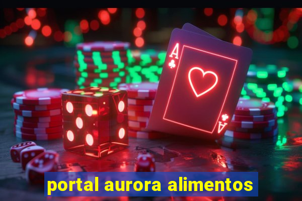 portal aurora alimentos